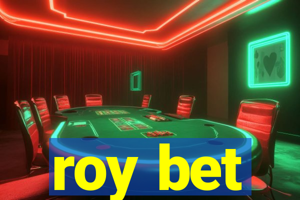roy bet